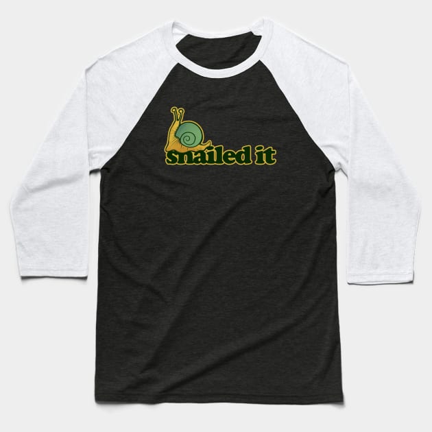 Snailed it Baseball T-Shirt by bubbsnugg